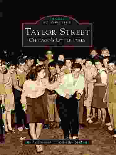 Taylor Street: Chicago S Little Italy (Images Of America)