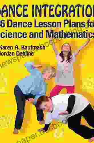 Dance Integration: 36 Dance Lesson Plans For Science And Mathematics