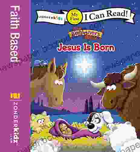 The Beginner S Bible Jesus Is Born: My First (I Can Read / The Beginner S Bible)