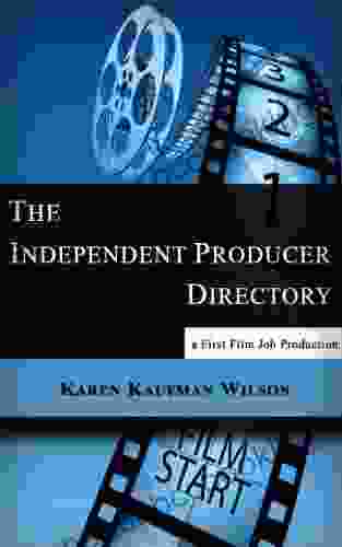 The Independent Producer Directory Karen Kaufman Wilson