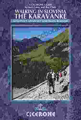 Walking In Slovenia: The Karavanke: Cicerone Press (Cicerone Guides)
