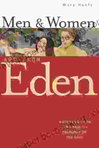 Men And Women Are From Eden: A Study Guide To John Paul II S Theology Of The Body