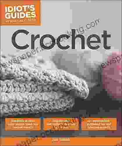 Crochet (Idiot S Guides) June Gilbank