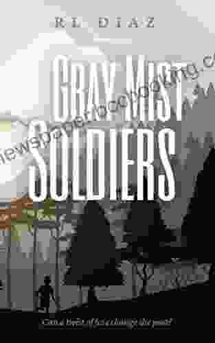 Gray Mist Soldiers Karen Autio
