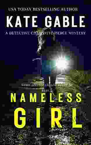 Nameless Girl : A Detective Charlotte Pierce Mystery (Last Breath 2)