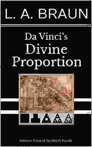 Da Vinci S Divine Proportion (Da Vinci S REAL Secrets)
