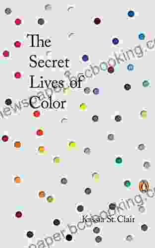 The Secret Lives Of Color