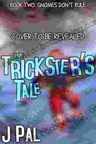 The Trickster S Tale 2: Gnome S Don T Rule: (A LitRPG Adventure) (The Tricksters Tale)