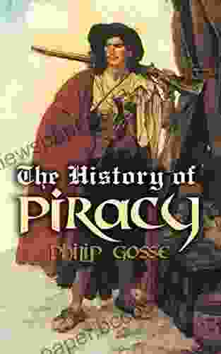 The History Of Piracy (Dover Maritime)
