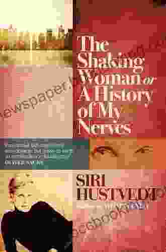 The Shaking Woman Or A History Of My Nerves