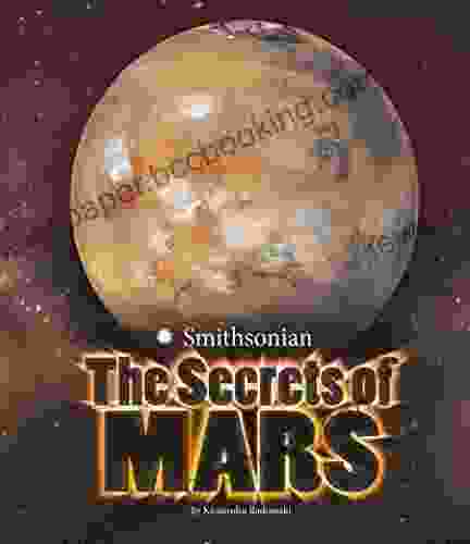 The Secrets Of Mars (Planets)
