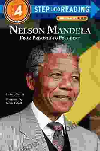 Nelson Mandela: From Prisoner To President (Step Into Reading)