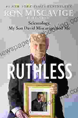 Ruthless: Scientology My Son David Miscavige And Me