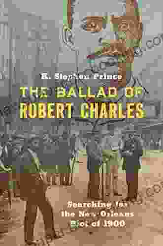 The Ballad Of Robert Charles: Searching For The New Orleans Riot Of 1900