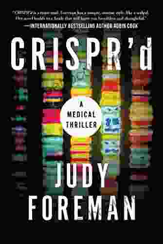 CRISPR D: A Medical Thriller Judy Foreman