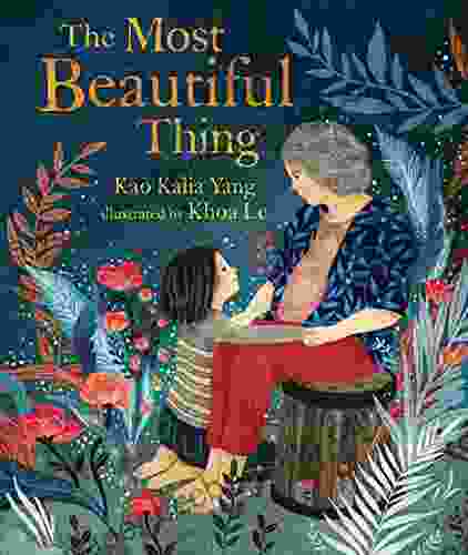The Most Beautiful Thing Kao Kalia Yang