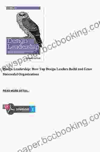 Design Leadership: How Top Design Leaders Build And Grow Successful Organizations