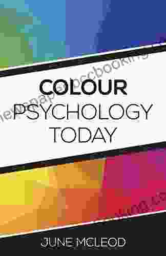 Colour Psychology Today June McLeod