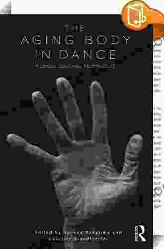 The Aging Body In Dance: A Cross Cultural Perspective