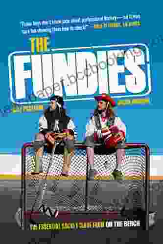 The Fundies: The Essential Hockey Guide From On The Bench