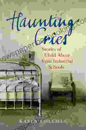 Haunting Cries: Stories Of Child Abuse In Catholic Ireland