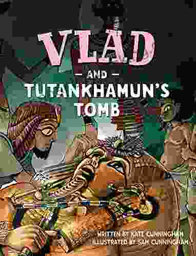 Vlad And Tutankhamun S Tomb (A Flea In History)
