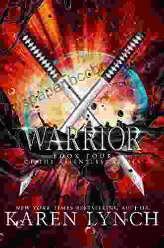 Warrior (Relentless 4) Karen Lynch