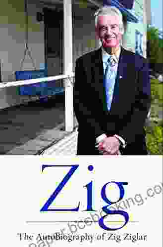 Zig: The Autiobiography Of Zig Ziglar